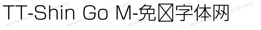 TT-Shin Go M字体转换